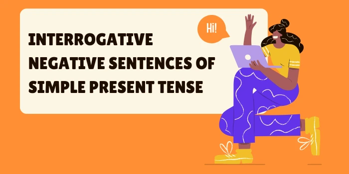 Interrogative Negative Sentences of Simple Present Tense