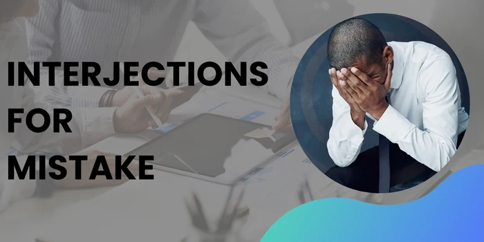 Interjections for Mistake