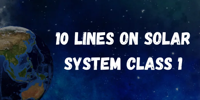 10 Lines On Solar System Class 1