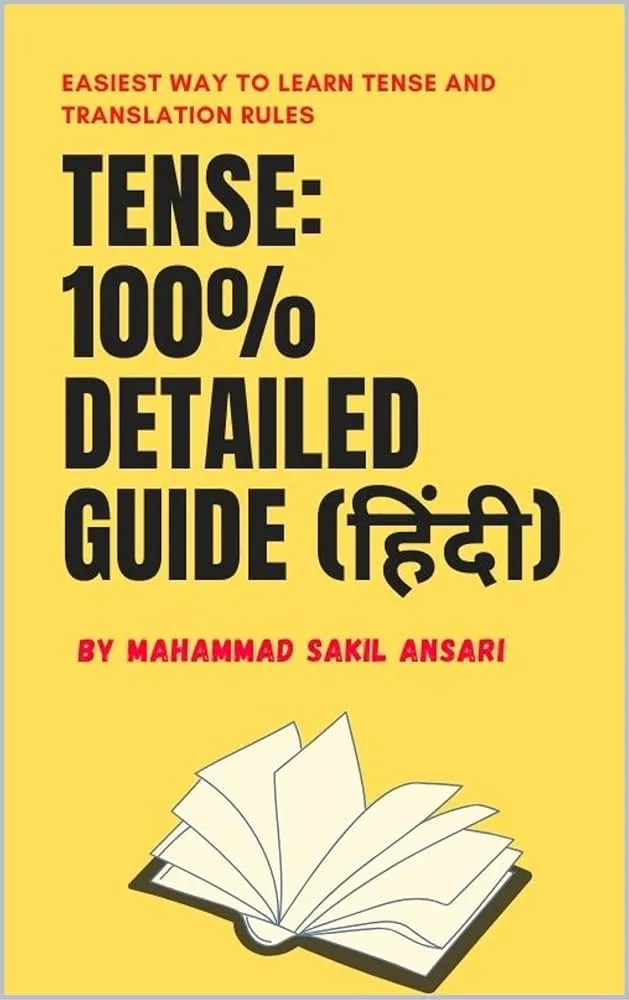 Tense Translation In Hindi To English: सभी काल का विस्तृत अनुवाद गाइड