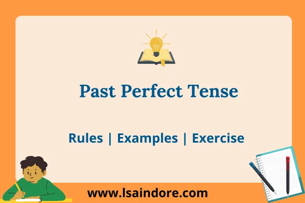 Past Perfect Tense Formula In Hindi: Samjhen Niyam Aur Udaharan Vistar Se