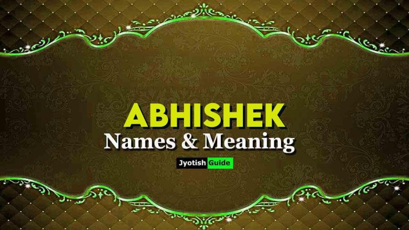अभिषेक नाम वाले व्यक्तियों के व्यक्तित्व लक्षण