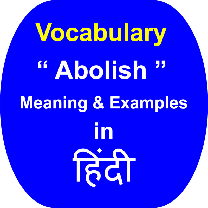 abolish meaning in hindi - Hình 4
