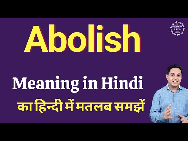 abolish meaning in hindi - Hình 1