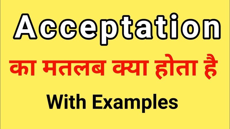 acceptation meaning in hindi - Hình 3