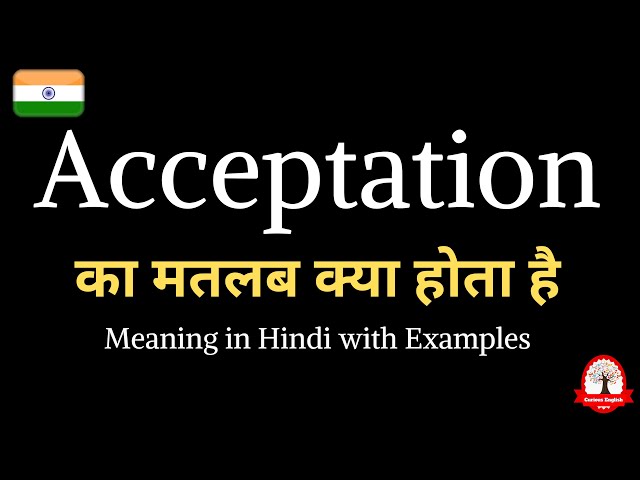 acceptation meaning in hindi - Hình 5