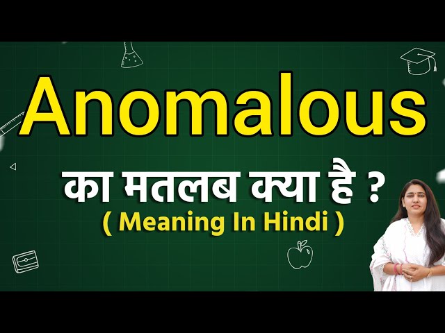 anomalous meaning in hindi - Hình 3