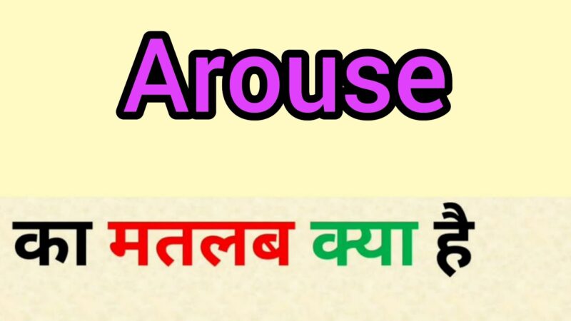 arousal meaning in hindi - Hình 5