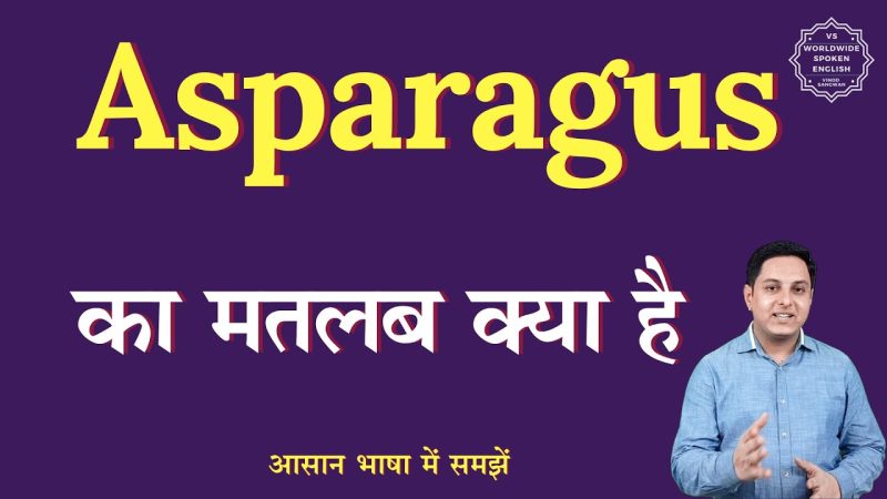 asparagus meaning in hindi - Hình 4