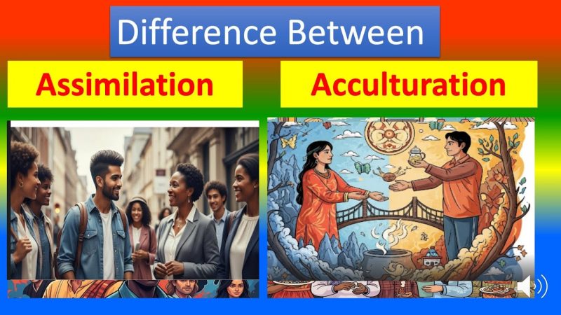 आत्मसात और एकीकरण: क्या अंतर है? (Assimilation aur ekikaran: Kya antar hai?)