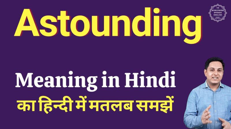 astounding meaning in hindi - Hình 1