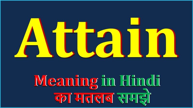 attain meaning in hindi - Hình 4