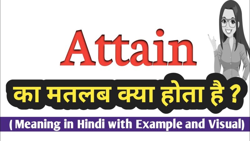 attain meaning in hindi - Hình 5
