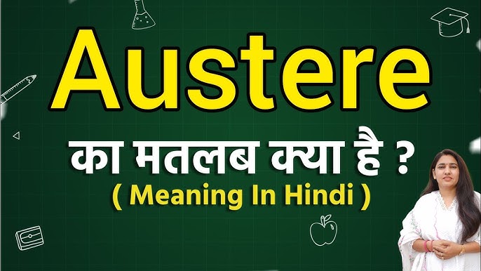 austere meaning in hindi - Hình 3