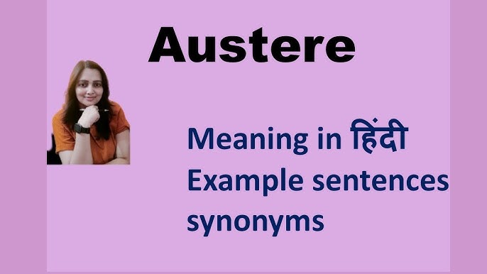 austere meaning in hindi - Hình 4