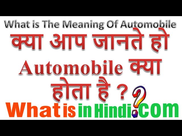 automobile meaning in hindi - Hình 2