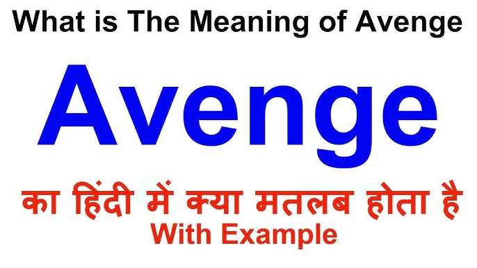 avenge meaning in hindi - Hình 3
