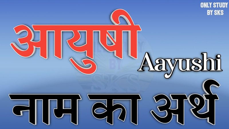 ayushi meaning in hindi - Hình 4