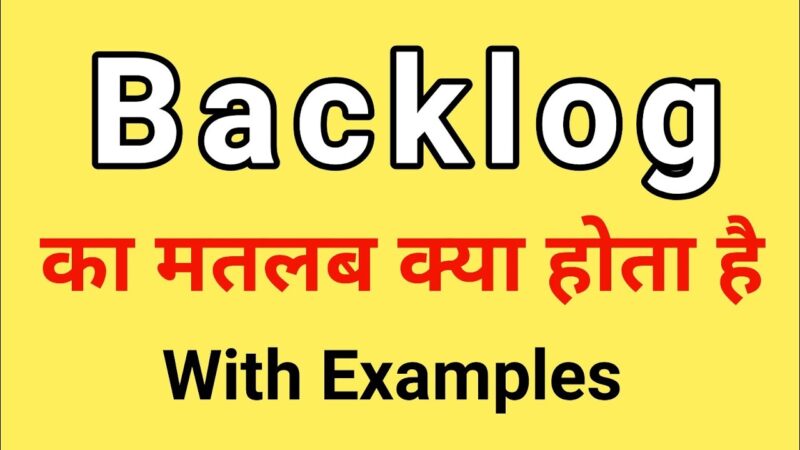 backlog meaning in hindi - Hình 2
