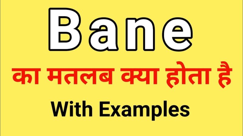 bane meaning in hindi - Hình 5