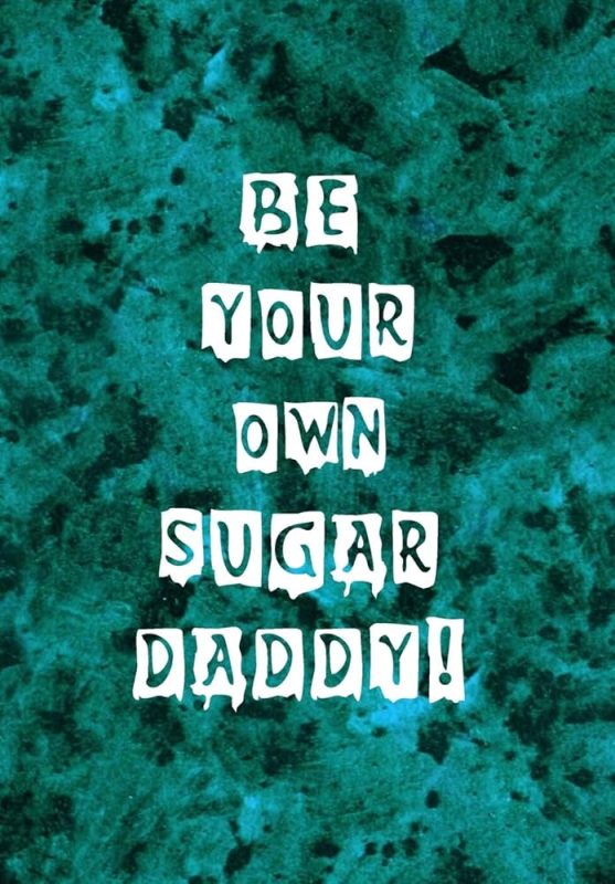 be your own sugar daddy meaning in hindi 3