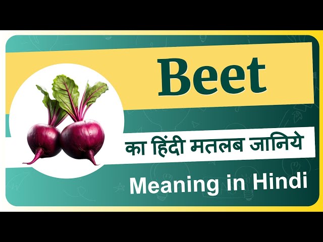 beet meaning in hindi - Hình 4