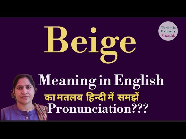 beige meaning in hindi - Hình 5