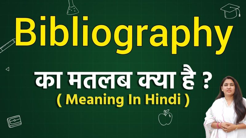 bibliography meaning in hindi - Hình 3