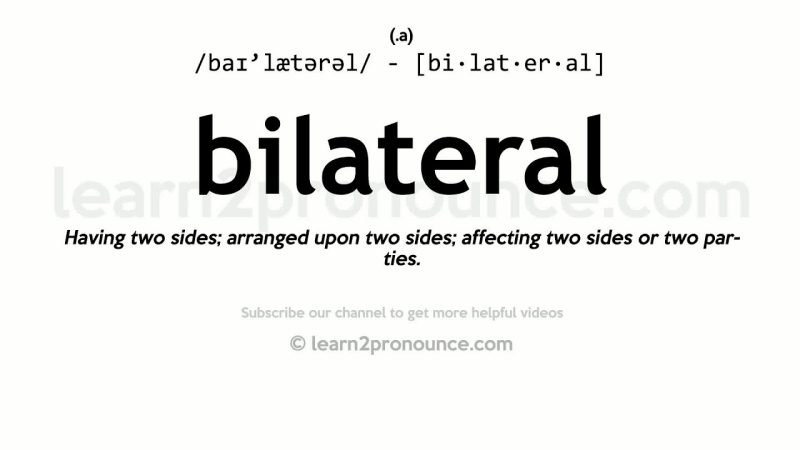 द्विपक्षीय (Bilateral) शब्द का सही उच्चारण और प्रयोग कैसे करें