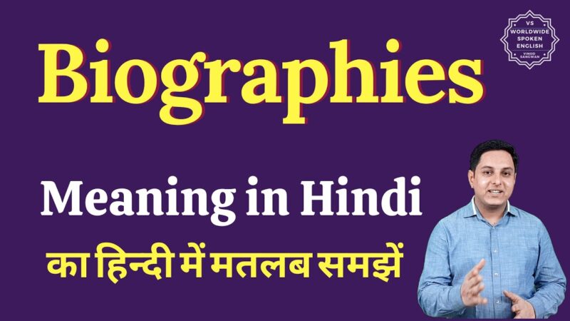 biography meaning in hindi - Hình 1