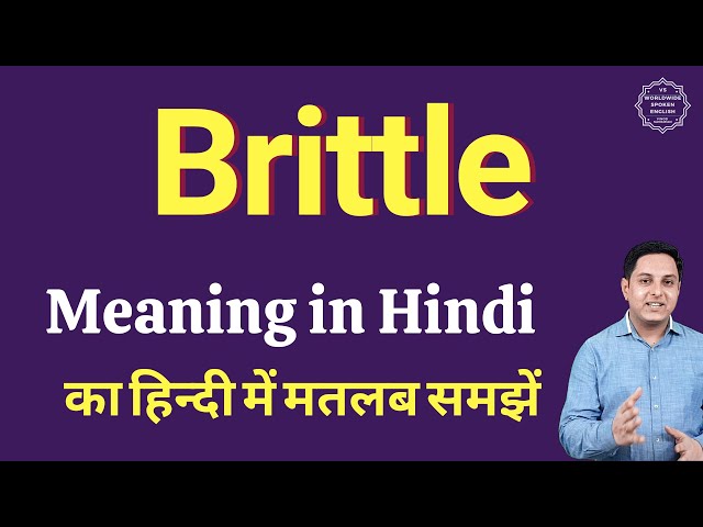 brittle meaning in hindi - Hình 1