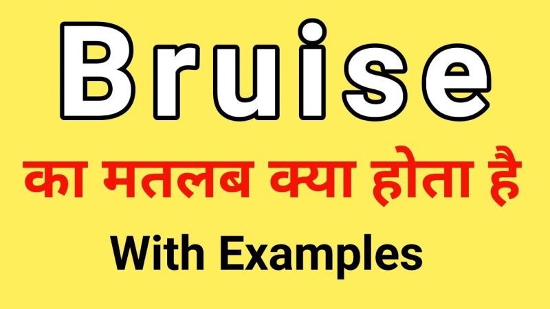 bruising meaning in hindi - Hình 4