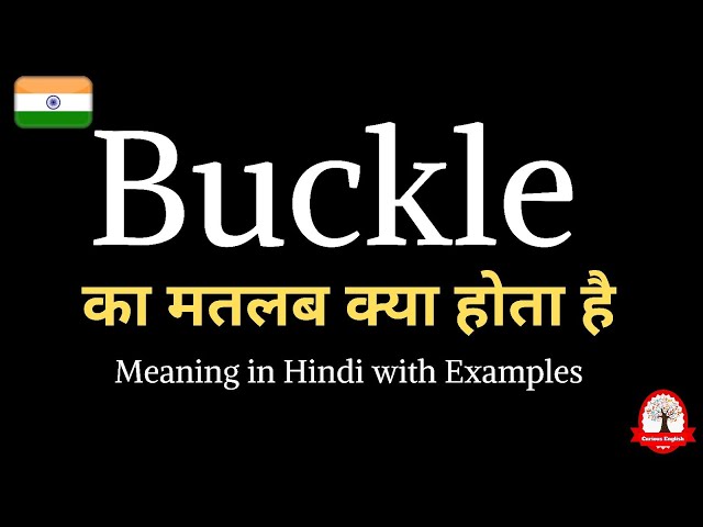 buckle meaning in hindi - Hình 2