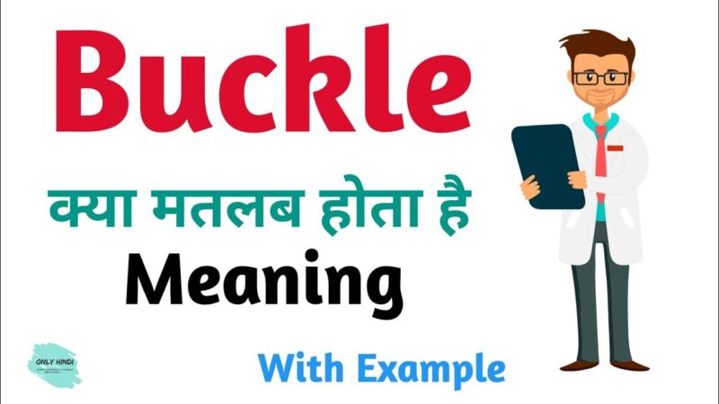 buckle meaning in hindi - Hình 3