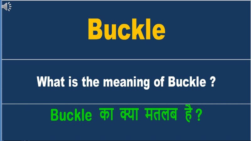 buckle meaning in hindi - Hình 5