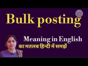 bulk posting meaning in hindi 3