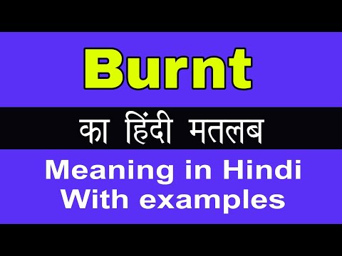 burnt meaning in hindi - Hình 4