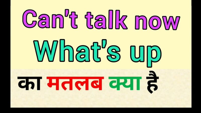 can't talk now whatsapp meaning in hindi - Hình 2
