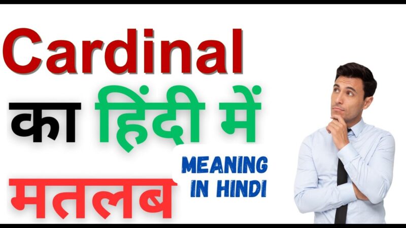 cardinal meaning in hindi - Hình 4