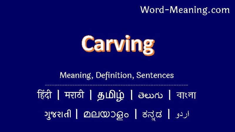 carving meaning in hindi - Hình 5