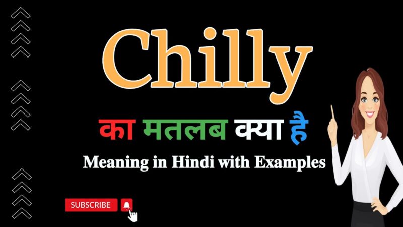 chilly meaning in hindi - Hình 3
