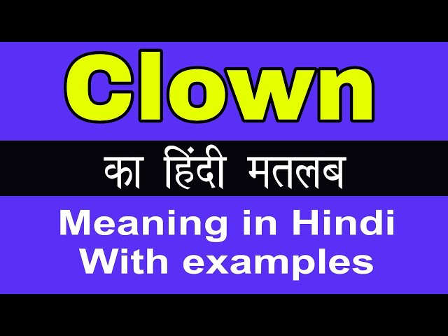 clown meaning in hindi - Hình 5