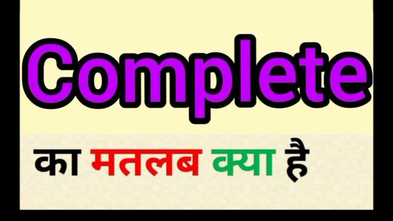 completed meaning in hindi - Hình 5