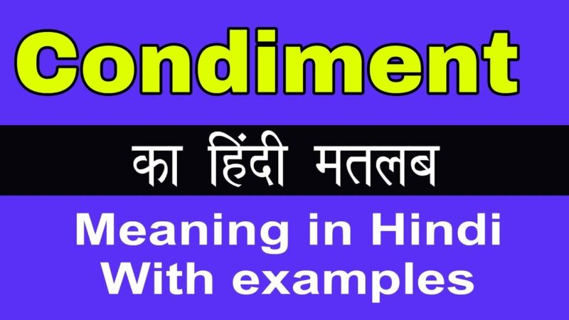condiments meaning in hindi - Hình 5