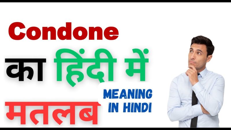 condone meaning in hindi - Hình 2