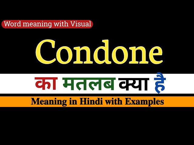 condone meaning in hindi - Hình 3