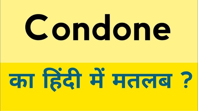 condone meaning in hindi - Hình 5