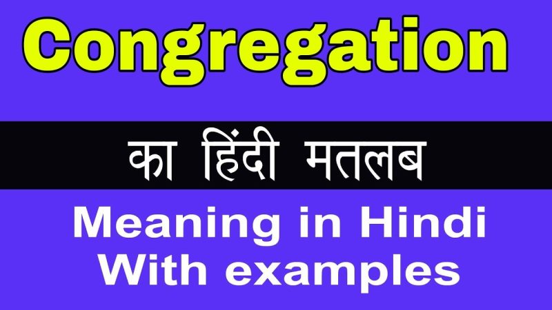 congregation meaning in hindi - Hình 5