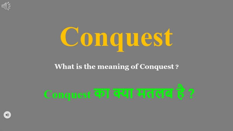 conquest meaning in hindi - Hình 4