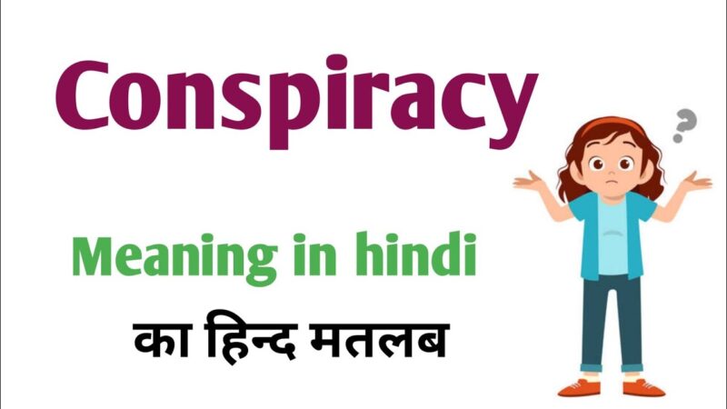 conspiracy meaning in hindi - Hình 2
